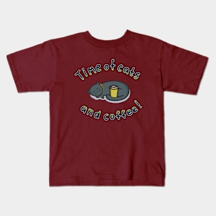 Cat and coffee now! Kids T-Shirt